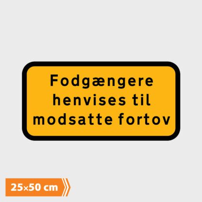 Undertavle - Fodgængere Henvises Til Modsatte Fortov - Type UA39.3