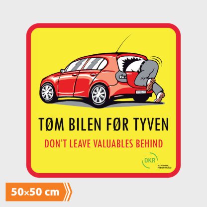 Vejskilt - Tøm bilen før tyven - 50x50 cm